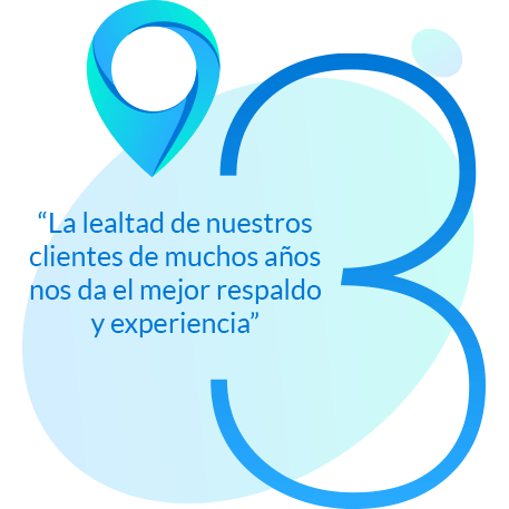 La lealtad de nuestros clientes de muchos años nos da el mejor respaldo y experiencia